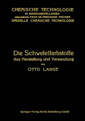 Lange |  Die Schwefelfarbstoffe ihre Herstellung und Verwendung | Buch |  Sack Fachmedien