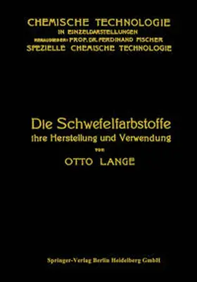Lange |  Die Schwefelfarbstoffe ihre Herstellung und Verwendung | eBook | Sack Fachmedien