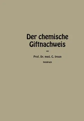 Ipsen |  Der chemische Giftnachweis | Buch |  Sack Fachmedien