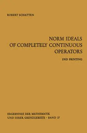 Schatten | Norm Ideals of Completely Continuous Operators | E-Book | sack.de