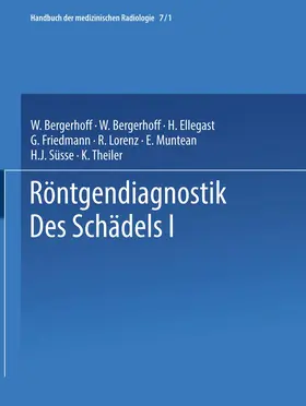 Bergerhoff / Diethelm / Olsson |  Röntgendiagnostik des Schädels I / Roentgen Diagnosis of the Skull I | Buch |  Sack Fachmedien