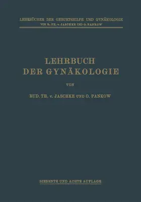 von Jaschke / Pankow / Runge |  Lehrbuch der Gynäkologie | Buch |  Sack Fachmedien