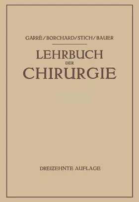 Garré / Bauer / Borchard |  Lehrbuch der Chirurgie | Buch |  Sack Fachmedien