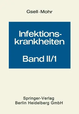 Gsell / Mohr |  Krankheiten durch Bakterien; T. 1 | Buch |  Sack Fachmedien