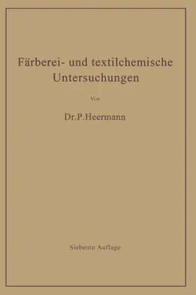 Heermann |  Färberei- und textilchemische Untersuchungen | Buch |  Sack Fachmedien