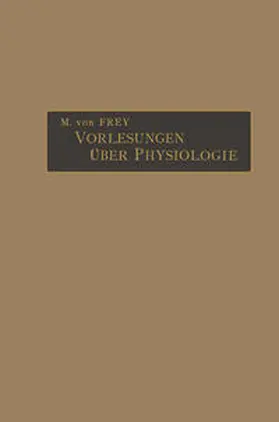 Frey |  Vorlesungen über Physiologie | eBook | Sack Fachmedien