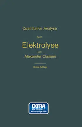 Classen |  Quantitative chemische Analyse durch Elektrolyse | eBook | Sack Fachmedien