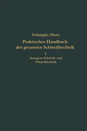 Schimpke |  Praktisches Handbuch der gesamten Schweißtechnik | eBook | Sack Fachmedien