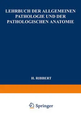 Hamperl / Ribbert |  Lehrbuch der Allgemeinen Pathologie und der Pathologischen Anatomie | eBook | Sack Fachmedien