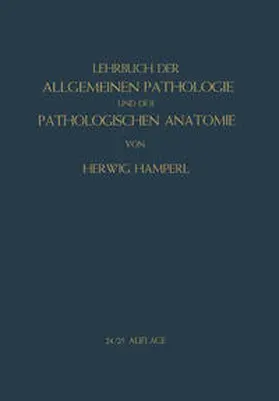 Hamperl / Ribbert |  Lehrbuch der allgemeinen Pathologie und der pathologischen Anatomie | eBook | Sack Fachmedien