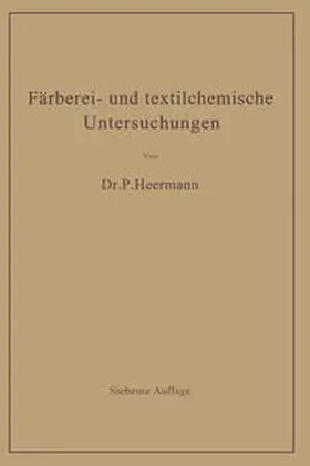 Heermann |  Färberei- und textilchemische Untersuchungen | eBook | Sack Fachmedien