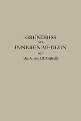von Domarus |  Grundriß der inneren Medizin | eBook | Sack Fachmedien