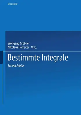 Hofreiter / Gröbner |  Zweiter Teil Bestimmte Integrale | Buch |  Sack Fachmedien
