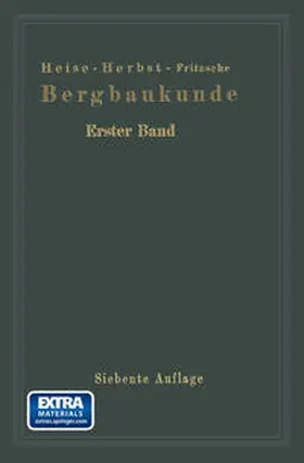 Heise / Herbst |  Lehrbuch der Bergbaukunde | eBook | Sack Fachmedien