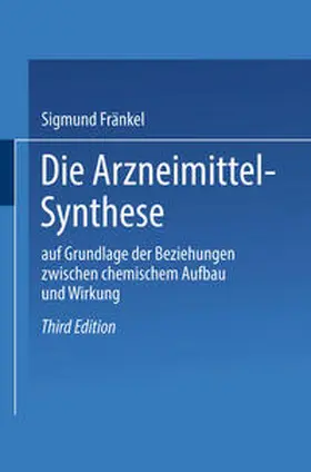 Fränkel |  Die Arzneimittel-Synthese | eBook | Sack Fachmedien