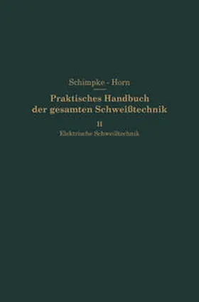 Schimpke / Horn |  Elektrische Schweißtechnik | eBook | Sack Fachmedien