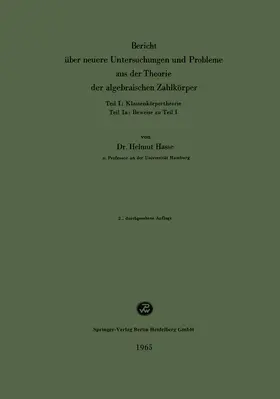 Hasse |  Bericht über neuere Untersuchungen und Probleme aus der Theorie der algebraischen Zahlkörper | Buch |  Sack Fachmedien