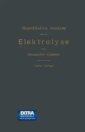 Classen | Quantitative Analyse durch Elektrolyse | Buch | 978-3-662-38655-2 | www2.sack.de