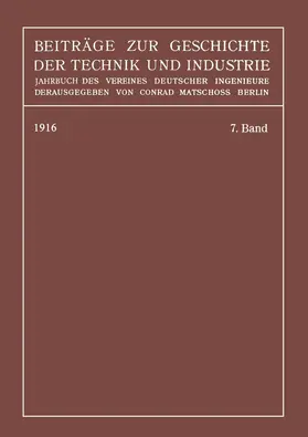 Matschoß |  Beiträge zur Geschichte der Technik und Industrie | Buch |  Sack Fachmedien