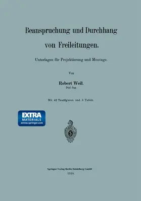 Weil |  Beanspruchung und Durchhang von Freileitungen | Buch |  Sack Fachmedien
