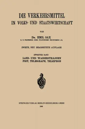 Sax / von Beckerath |  Land- und Wasserstrassen Post, Telegraph, Telephon | Buch |  Sack Fachmedien