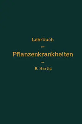 Hartig |  Lehrbuch der Pflanzenkrankheiten | eBook | Sack Fachmedien