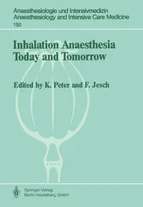 Jesch / Peter | Inhalation Anaesthesia Today and Tomorrow | E-Book | sack.de