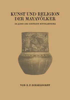 Dieseldorff | Kunst und Religion der Mayavölker | E-Book | sack.de