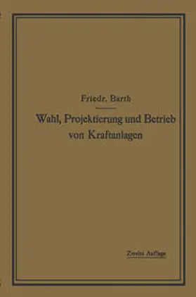 Barth |  Wahl, Projektierung und Betrieb von Kraftanlagen | eBook | Sack Fachmedien