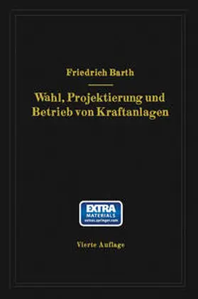 Barth | Wahl, Projektierung und Betrieb von Kraftanlagen | E-Book | sack.de