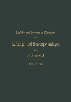 Rietschel |  Leitfaden zum Berechnen und Entwerfen von Lüftungs- und Heizungs-Anlagen | Buch |  Sack Fachmedien