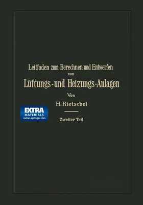 Rietschel |  Leitfaden zum Berechnen und Entwerfen von Lüftungs- und Heizungs-Anlagen | Buch |  Sack Fachmedien
