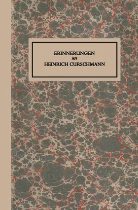 Curschmann / Hirsch |  Erinnerungen an Heinrich Curschmann | Buch |  Sack Fachmedien