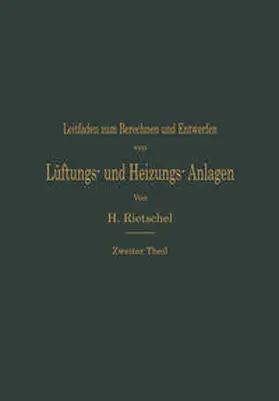 Rietschel |  Leitfaden zum Berechnen und Entwerfen von Lüftungs- und Heizungs-Anlagen | eBook | Sack Fachmedien