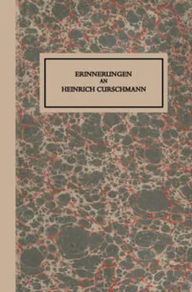Curschmann / Hirsch |  Erinnerungen an Heinrich Curschmann | eBook | Sack Fachmedien