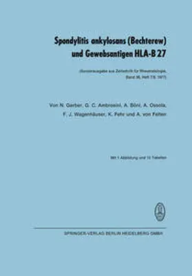 Gerber / Ambrosini / Böni |  Spondylitis ankylosans (Bechterew) und Gewebsantigen HLA-B 27 | eBook | Sack Fachmedien