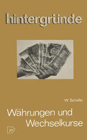 Schäfer |  Währungen und Wechselkurse | eBook | Sack Fachmedien