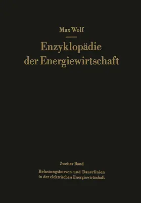 Wolf / Junge |  Belastungskurven und Dauerlinien in der elektrischen Energiewirtschaft | Buch |  Sack Fachmedien