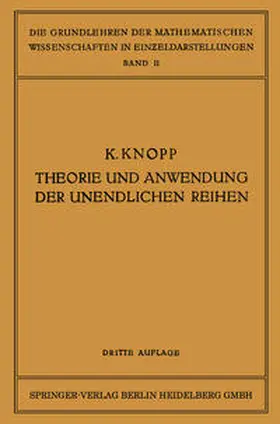 Knopp |  Theorie und Anwendung der Unendlichen Reihen | eBook | Sack Fachmedien