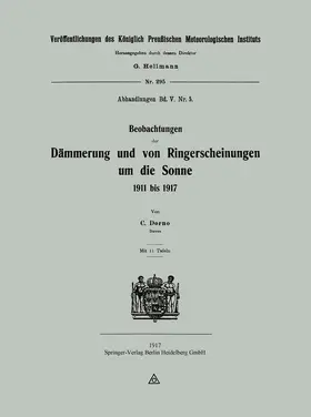 Dorno |  Beobachtungen der Dämmerung und von Ringerscheinungen um die Sonne 1911 bis 1917 | Buch |  Sack Fachmedien
