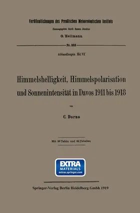 Dorno |  Himmelshelligkeit, Himmelspolarisation und Sonnenintensität in Davos 1911 bis 1918 | Buch |  Sack Fachmedien