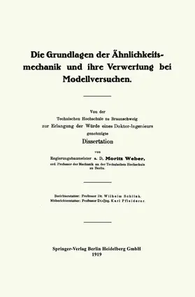 Weber |  Die Grundlagen der Ähnlichkeitsmechanik und ihre Verwertung bei Modellversuchen | Buch |  Sack Fachmedien