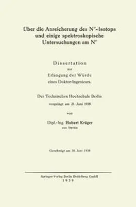 Krüger |  Über die Anreicherung des N15-Isotops und einige spektroskopische Untersuchungen am N15 | eBook | Sack Fachmedien