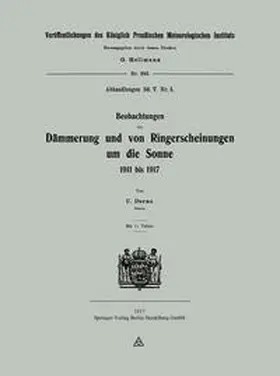 Dorno |  Beobachtungen der Dämmerung und von Ringerscheinungen um die Sonne 1911 bis 1917 | eBook | Sack Fachmedien