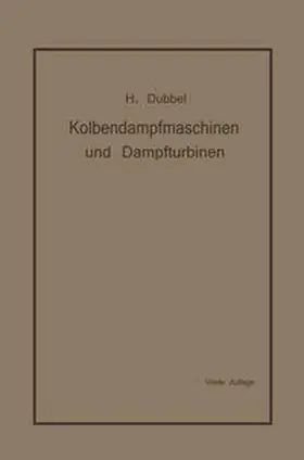 Dubbel |  Kolbendampfmaschinen und Dampfturbinen | eBook | Sack Fachmedien