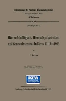 Dorno |  Himmelshelligkeit, Himmelspolarisation und Sonnenintensität in Davos 1911 bis 1918 | eBook | Sack Fachmedien