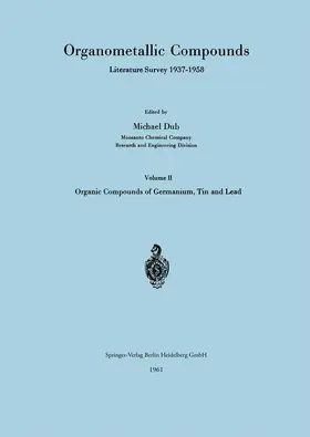 Dub |  Organometallic Compounds Literature Survey 1937-1958 | Buch |  Sack Fachmedien
