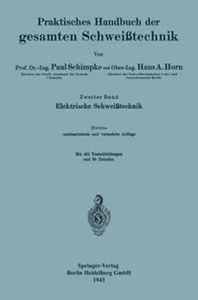 Schimpke |  Praktisches Handbuch der gesamten Schweißtechnik | eBook | Sack Fachmedien