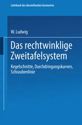 Ludwig |  Das rechtwinklige Zweitafelsystem | eBook | Sack Fachmedien