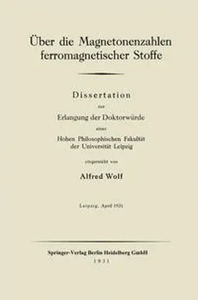 Wolf |  Über die Magnetonenzahlen ferromagnetischer Stoffe | eBook | Sack Fachmedien